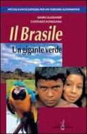 Il Brasile. Un gigante verde di Mario Aldighieri, Costanzo Donegana edito da Gabrielli Editori