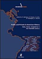 Public and Private in American History. State, Family, Subjectivity in the Twentieth Century. E-book edito da Otto
