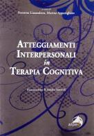 Atteggiamenti interpersonale in terapia cognitiva edito da Alpes Italia