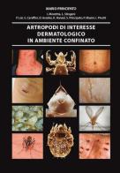 Artropodi di interesse dermatologico in ambiente confinato edito da Universitas Studiorum