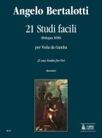 Angelo Bertalotti. 21 Studi Facili (Bologna 1698) per viola da gamba di Angelo Bertalotti edito da Ut Orpheus