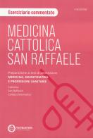 Medicina. Cattolica-San Raffaele Eserciziario di logica. Preparazione ai test di ammissione area medico sanitaria edito da Testbusters