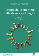Il ruolo dello straniero nella ricerca sociologica di Paul Goalby Cressey edito da Kurumuny