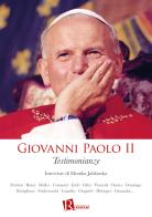 Giovanni Paolo II. Testimonianze edito da Editoriale Romani