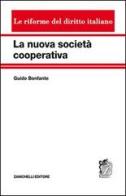 La nuova società cooperativa di Guido Bonfante edito da Zanichelli