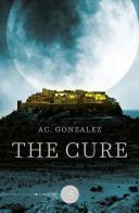The cure di AC. Gonzalez edito da bookabook