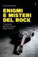Enigmi e misteri del rock di Guido Michelone edito da DIARKOS