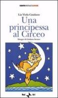 Una principessa al Circeo di Lia V. Catalano edito da Rai Libri