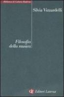 Filosofia della musica di Silvia Vizzardelli edito da Laterza