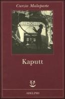 Kaputt di Curzio Malaparte edito da Adelphi