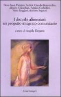 I disturbi alimentari: un progetto integrato comunitario edito da Franco Angeli