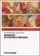 Manuale di politica sociale di Carlo Borzaga, Luca Fazzi edito da Franco Angeli