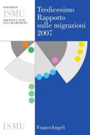 Tredicesimo rapporto sulle migrazioni edito da Franco Angeli