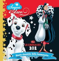 La carica dei 101. Sogni d'oro edito da Disney Libri