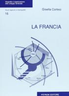 La francia di Gisella Cortesi edito da Pàtron