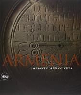 Armenia. Impronte di una civiltà. Ediz. illustrata di Gabriella Uluhogian, Boghos L. Zekiyan, V. Karapetian edito da Skira