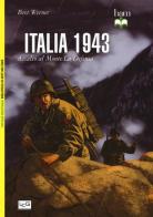 Italia 1943. Assalto al monte La Defensa di Bret Werner edito da LEG Edizioni