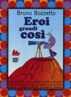 Eroi grandi così. Lilliput 2. DVD. Con libro vol.2 di Bruno Bozzetto edito da Gallucci