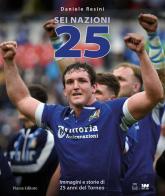 Sei nazioni 25 di Daniele Resini edito da Piazza Editore