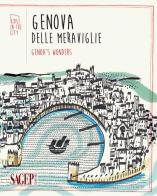 Genova delle meraviglie-Genoa's wonders edito da SAGEP