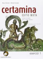 Certamina. Esercizi. Con e-book. Con espansione online. Per le Scuole superiori vol.1 di Cardinale, Calamaro edito da Ferraro Editori