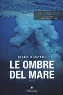 Le ombre del mare di Piero Buscemi edito da Bibliotheka Edizioni
