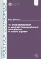 The effects of globalization on sustainable human development. Some reflections on the issue of poverty di Rosa Albanesi edito da EDAS