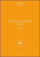 Cesare Guasti. Memorie (1840-1862) di Cesare Guasti edito da Cantagalli