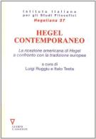 Hegel contemporaneo. La ricezione americana di Hegel a confronto con la tradizione europea edito da Guerini e Associati