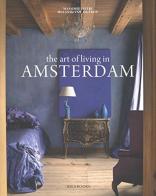 L' arte di vivere a Amsterdam. Ediz. inglese di Massimo Listri edito da Idea Books