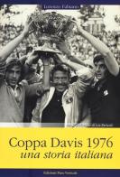 Coppa Davis 1976. Una storia italiana di Lorenzo Fabiano edito da Edizioni Mare Verticale