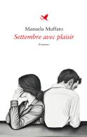 Settembre avec plaisir di Manuela Muffato edito da Giovane Holden Edizioni