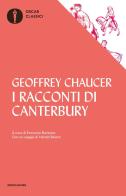 I racconti di Canterbury di Geoffrey Chaucer edito da Mondadori