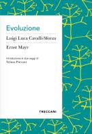 Evoluzione di Luigi Luca Cavalli-Sforza, Ernst Mayr edito da Treccani