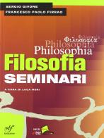 Philosophia. Con seminari. Per i Licei e gli Ist. magistrali. Con DVD-ROM vol.1 di Sergio Givone, F. P. Firrao edito da Bulgarini