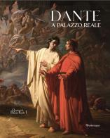 Dante a Palazzo Reale edito da Editori Paparo