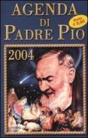 Agenda di Padre Pio 2004 edito da Piemme