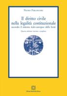 Il diritto civile nella legalità costituzionale secondo il sistema italo-europeo delle fonti vol.1-5 di Pietro Perlingieri edito da Edizioni Scientifiche Italiane