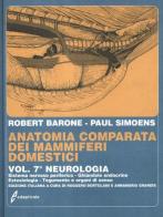 Anatomia comparata dei mammiferi domestici vol.7.2 di Robert Barone, Paul Simoens edito da Edagricole