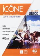 Icône. Corso di lingua francese. Livre élève-Cahier-Grammaire B1. Per le Scuole superiori. Ediz. per la scuola. Con File audio per il download. Con Contenuto digital di Anna Maria Crimi, Domitille Hatuel edito da ELI