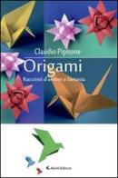 Origami. Racconti d'amore e fantasia di Claudio Pipitone edito da Aletti