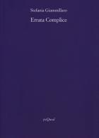 Errata complice di Stefania Giammillaro edito da Pequod