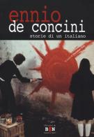 Ennio De Concini. Storie di un italiano edito da Iacobellieditore