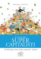 Il club dei super capitalisti di Benoist Simmat, Vincent Caut edito da Edizioni Clichy