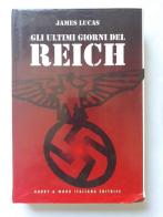 Gli ultimi giorni del Reich di Lucas James edito da Hobby & Work Publishing