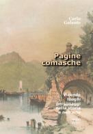 Pagine comasche. Vicende, luoghi, personaggi nella storia e nell'arte di Carlo Galante edito da NodoLibri