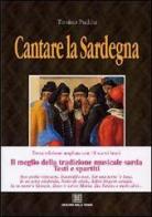 Cantare la Sardegna di Tonino Puddu edito da Edizioni Della Torre