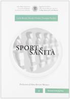 Sport e sanità di Carlo Bottari, Renato Nicolai, Giuseppe Pacifico edito da Bononia University Press