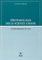 Epistemologia delle scienze umane. Un'introduzione al corso di Antonella Corradini edito da EDUCatt Università Cattolica