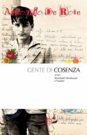 Gente di Cosenza di Antonio De Rose edito da ilmiolibro self publishing